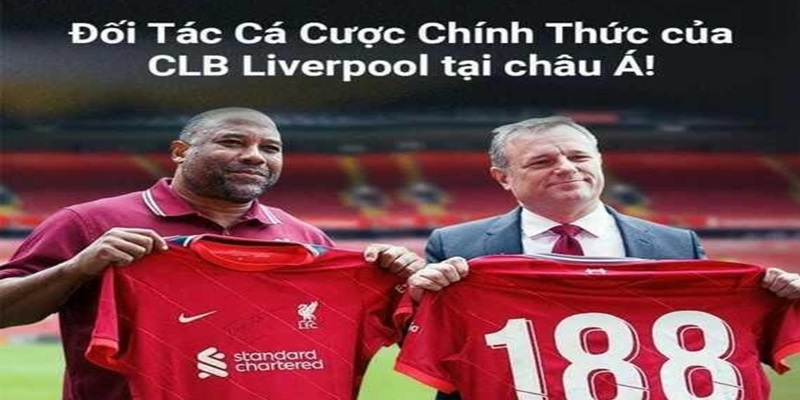 Hợp tác cùng Liverpool là bước ngoặt lớn của nhà cái